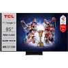 TV TCL 85C845 85'' MINI-LED 144HZ 4K UHD SMART WIFI GOOGLE TV