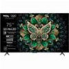 TV TCL 75C6K 75'' QD MINI-LED 144HZ 4K UHD SMART WIFI GOOGLE TV