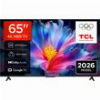 TV TCL 65P6L 65'' LED 4K UHD GOOGLE TV