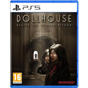 DOLLHOUSE: BEHIND THE BROKEN MIRROR